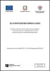 Gli svantaggi dei comuni sardi. Con CD-ROM Gli svantaggi dei comuni sardi. Con CD-ROM