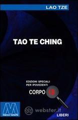 Tao Te Ching. Ediz. per ipovedenti