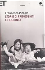 Storie di primogeniti e figli unici. E-book