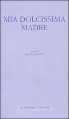 Mia dolcissima madre