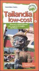 Tailandia low-cost. Itinerari a basso prezzo per scoprire il meglio del paese