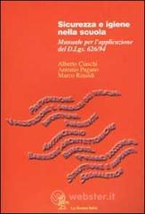 Sicurezza e igiene nella scuola. Manuale per l'applicazione del D.Lgs. 626/94
