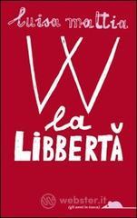 W la libbert�