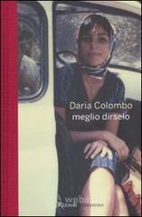 Meglio dirselo Meglio dirselo