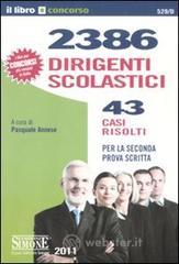 2386 dirigenti scolastici. 43 casi risolti. Per la seconda prova scritta