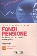 La guida del Sole 24 Ore ai fondi pensione