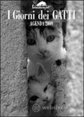 I giorni dei gatti. Agenda 2009