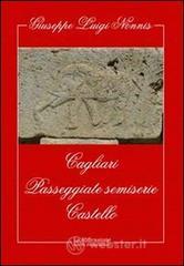 Cagliari. Passeggiate semiserie. Castello Cagliari. Passeggiate semiserie. Castello
