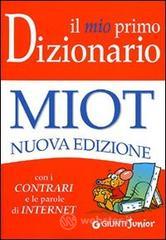 Il mio primo dizionario. Nuovo MIOT Il mio primo dizionario. Nuovo MIOT