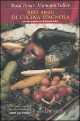 3000 anni di cucina spagnola 3000 anni di cucina spagnola