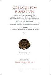 Colloquium romanum. Atti del 12° Colloquio internazionale di micenologia (Roma, 20-25 febbraio 2006) Colloquium romanum. Atti del 12° Colloquio internazionale di micenologia (Roma, 20-25 febbraio 2006)