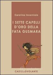 I sette capelli doro della fata Gusmara. E-book