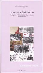 La nuova Babilonia. Il progetto architettonico di una civilt� situazionista