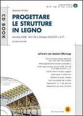 Progettare le strutture in legno. Con CD-ROM