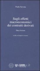 Sugli effetti macroeconomici dei contratti derivati. Dieci lezioni. Ediz. italiana e inglese