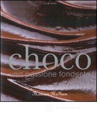 Choco. Una passione fondente
