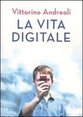 La vita digitale La vita digitale