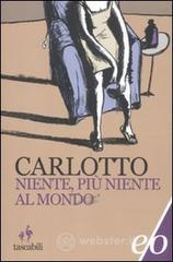 Niente, pi� niente al mondo