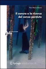Il cancro e la ricerca del senso perduto. E-book