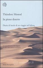 In pieno deserto. Diario di bordo di un viaggio nel Sahara In pieno deserto. Diario di bordo di un viaggio nel Sahara