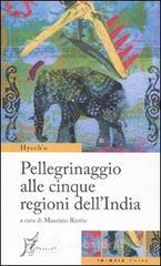 Pellegrinaggio alle cinque regioni dell'India Pellegrinaggio alle cinque regioni dell'India