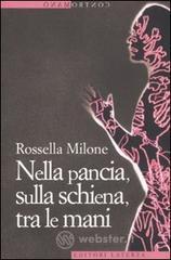 Nella pancia, sulla schiena, tra le mani