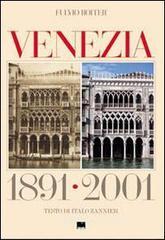 Venezia 1891-2001. Ediz. italiana e inglese