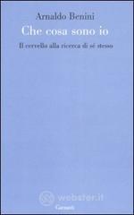 Cosa sono io. Il cervello alla ricerca di s� stesso