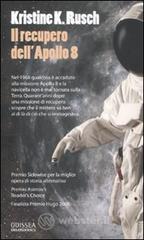 Il recupero dellApollo 8. E-book