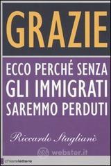 Grazie. Ecco perch� senza gli immigrati saremmo perduti