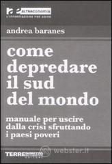 Come depredare il sud del mondo