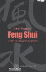 Feng Shui. L'arte di disporre lo spazio