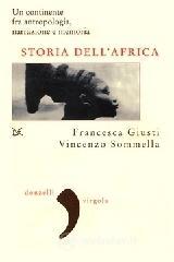 Storia dell'Africa. Un continente fra antropologia, narrazione e memoria