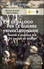 Decalogo per le guerre rivoluzionarie. Teoria e pratica tra 21 secolo di storia