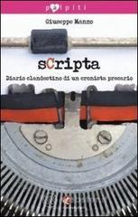 Scripta. Diario clandestino di un cronista precario