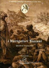 I navigatori toscani. Quaderni Vespucciani (2012) vol.4