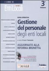 Gestione del personale degli enti locali. Aggiornato alla riforma Brunetta. Con CD-ROM