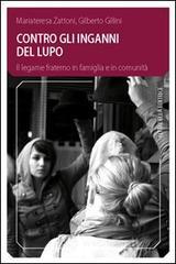 Contro gli inganni del lupo. Il legame fraterno in famiglia e in comunit�