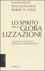 Lo spirito della globalizzazione Lo spirito della globalizzazione