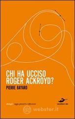 Chi ha ucciso Roger Ackroyd? Chi ha ucciso Roger Ackroyd?
