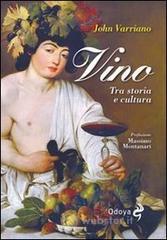 Vino. Tra storia e cultura Vino. Tra storia e cultura