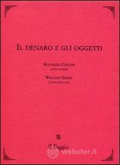 Il denaro e gli oggetti