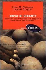 Uova di giganti. Storia di una straordinaria scoperta nella terra dei dinosauri