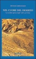 Nel cuore del deserto. La via della sapienza degli �Stolti� per Cristo