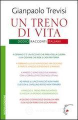 Un treno di vita. Dodici racconti italiani Un treno di vita. Dodici racconti italiani