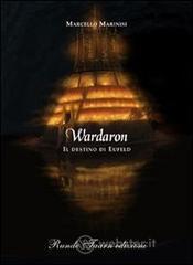 Wardaron. Il destino di Eufeld Wardaron. Il destino di Eufeld