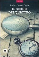 Il segno dei quattro. Con CD Audio