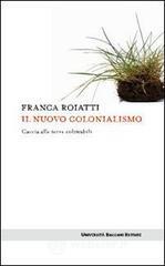 Il nuovo colonialismo. Caccia alle terre coltivabili Il nuovo colonialismo. Caccia alle terre coltivabili