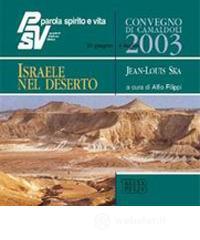 Israele nel deserto. Parola, spirito e vita. Convegno di Camaldoli 2003. CD Audio