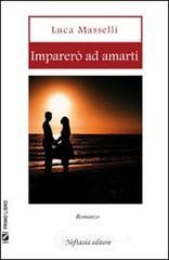 Imparer� ad amarti